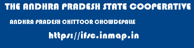 THE ANDHRA PRADESH STATE COOPERATIVE BANK LIMITED  ANDHRA PRADESH CHITTOOR CHOWDEPALLE   ifsc code
